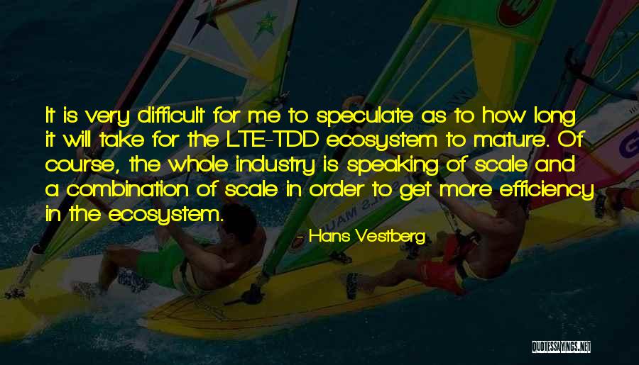 Conard Fowkes Quotes By Hans Vestberg Conard Fowkes Quotes By Hans Vestberg