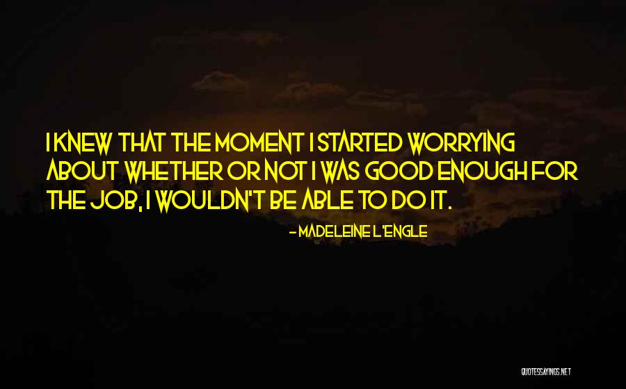 Concatenate Function Quotes By Madeleine L'Engle