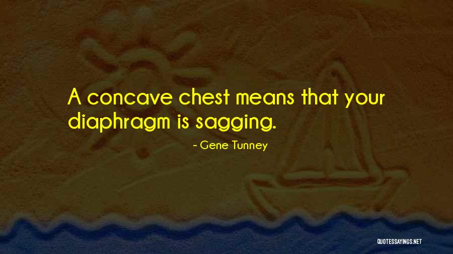 Concave Quotes By Gene Tunney Concave Quotes By Gene Tunney