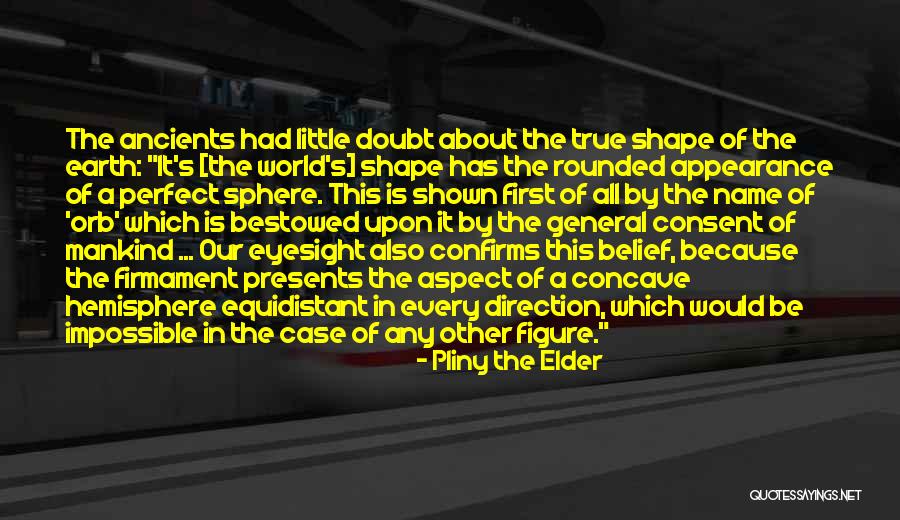Concave Quotes By Pliny The Elder Concave Quotes By Pliny The Elder