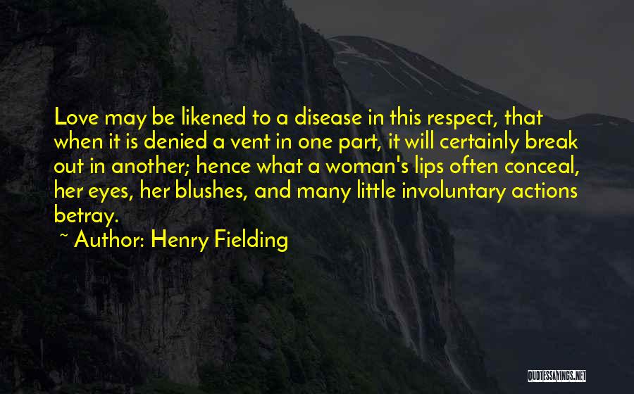 Conceal Love Quotes By Henry Fielding