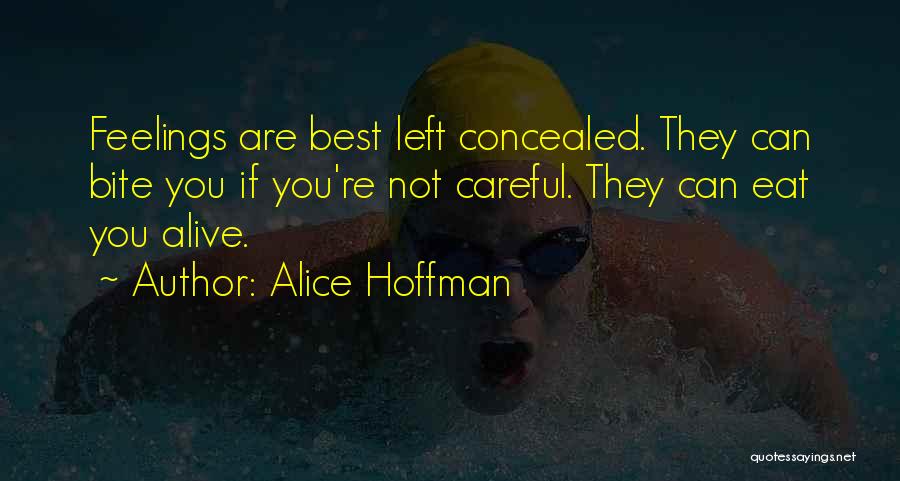 Concealed Feelings Quotes By Alice Hoffman