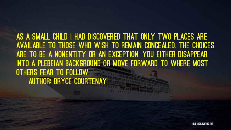 Concealed Quotes By Bryce Courtenay