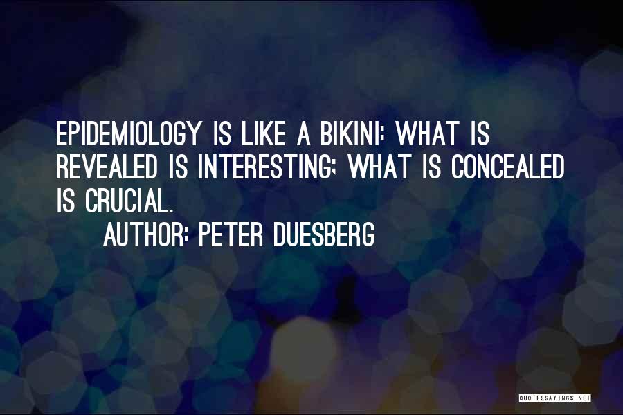 Concealed Quotes By Peter Duesberg