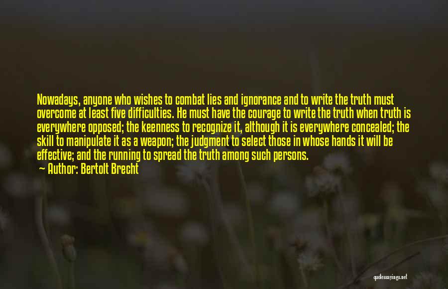 Concealed Weapon Quotes By Bertolt Brecht