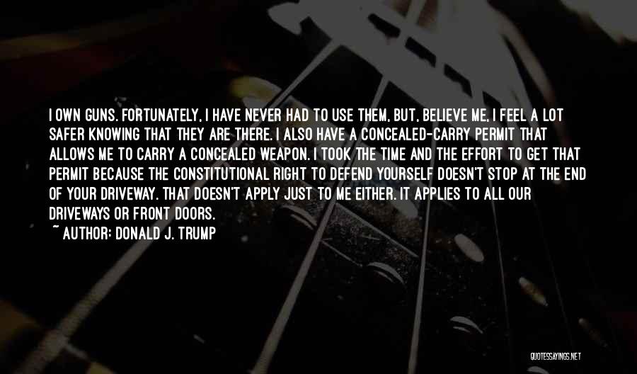 Concealed Weapon Quotes By Donald J. Trump