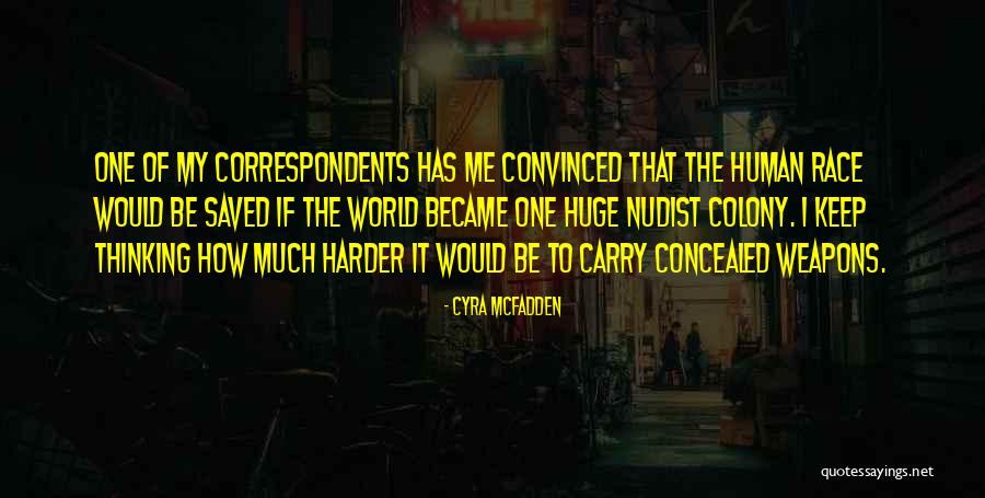 Concealed Weapons Quotes By Cyra McFadden Concealed Weapons Quotes By Cyra McFadden