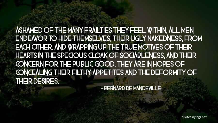 Concealing Quotes By Bernard De Mandeville Concealing Quotes By Bernard De Mandeville