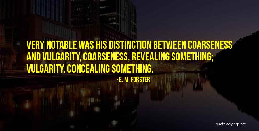 Concealing Quotes By E. M. Forster Concealing Quotes By E. M. Forster