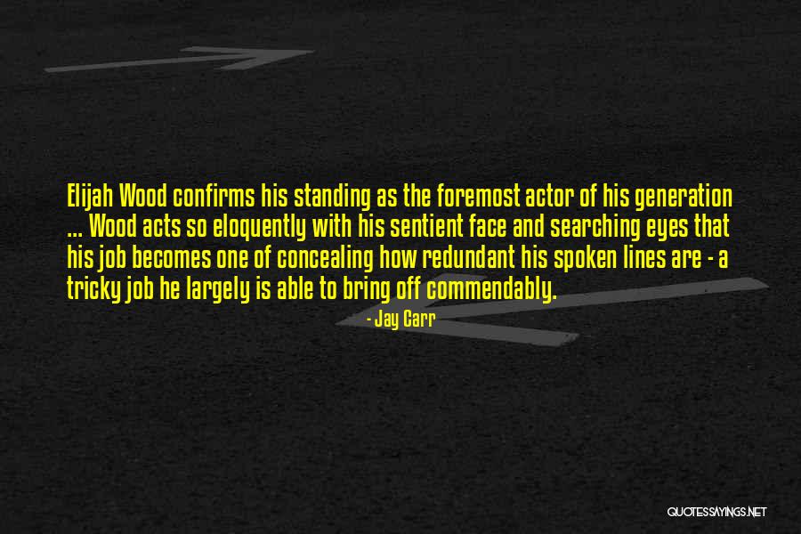 Concealing Quotes By Jay Carr Concealing Quotes By Jay Carr