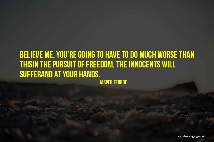 Conceda Los Deseos Quotes By Jasper Fforde Conceda Los Deseos Quotes By Jasper Fforde