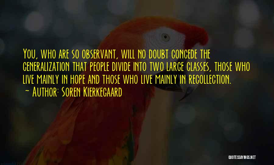 Concede Quotes By Soren Kierkegaard