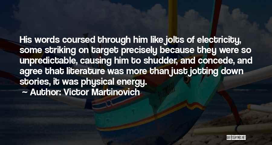 Concede Quotes By Victor Martinovich