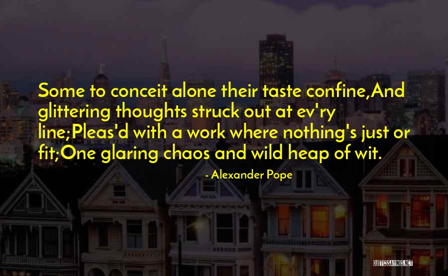 Conceit Quotes By Alexander Pope