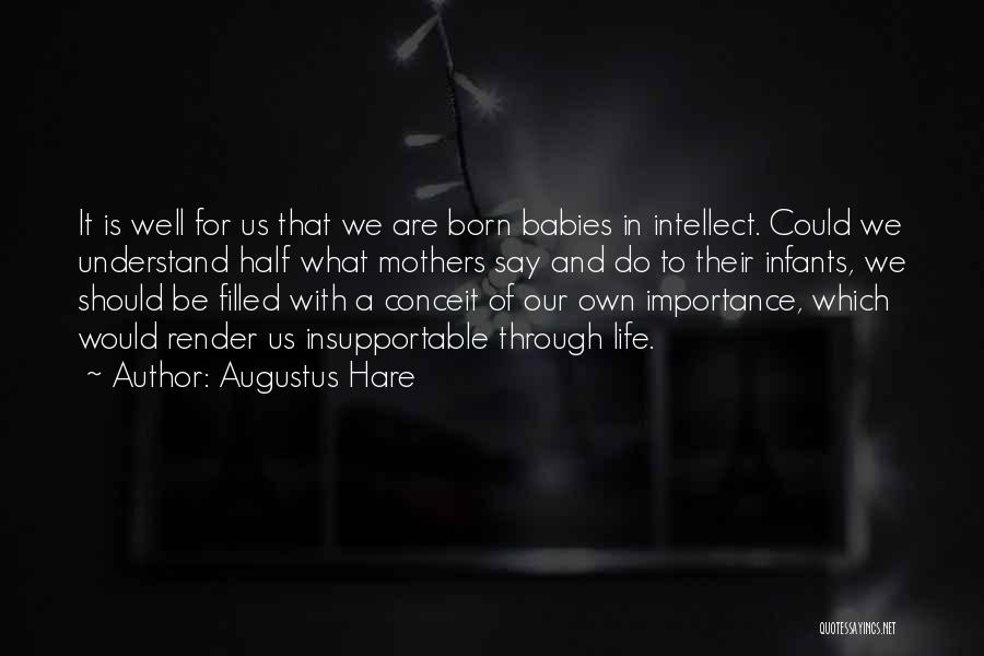 Conceit Quotes By Augustus Hare