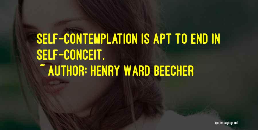 Conceit Quotes By Henry Ward Beecher
