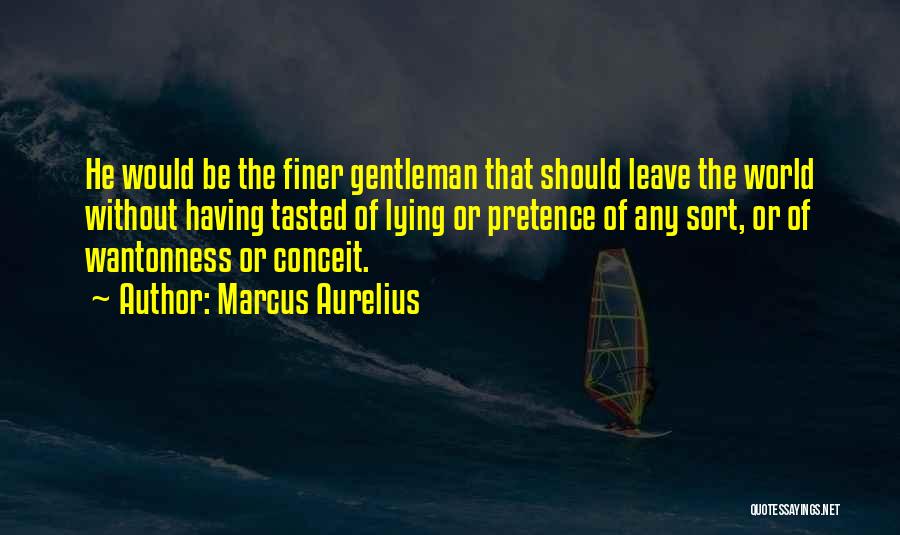 Conceit Quotes By Marcus Aurelius
