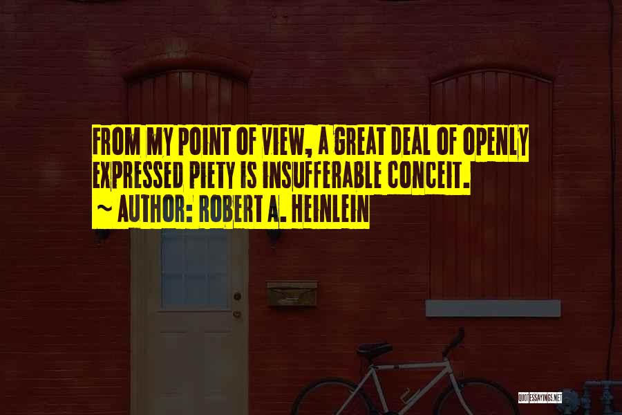 Conceit Quotes By Robert A. Heinlein