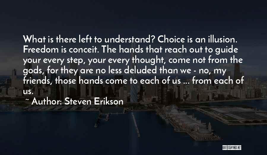 Conceit Quotes By Steven Erikson