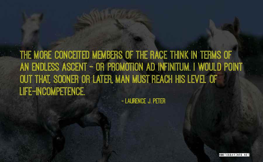 Conceited Man Quotes By Laurence J. Peter Conceited Man Quotes By Laurence J. Peter