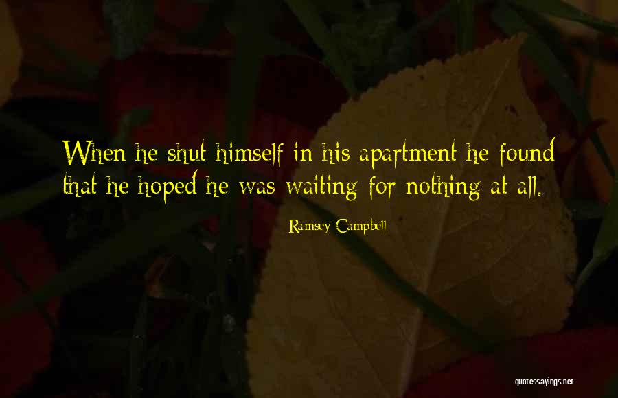 Conceited Wordplay Quotes By Ramsey Campbell Conceited Wordplay Quotes By Ramsey Campbell