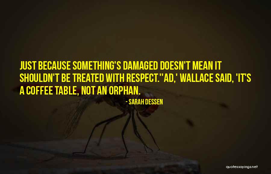 Conceitos De Internet Quotes By Sarah Dessen Conceitos De Internet Quotes By Sarah Dessen