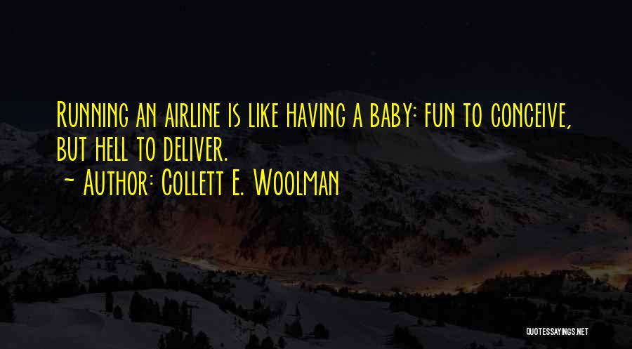 Conceive Baby Quotes By Collett E. Woolman