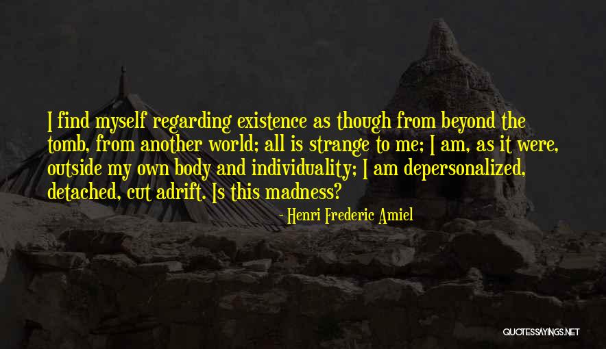 Conceives Of A Space Quotes By Henri Frederic Amiel Conceives Of A Space Quotes By Henri Frederic Amiel