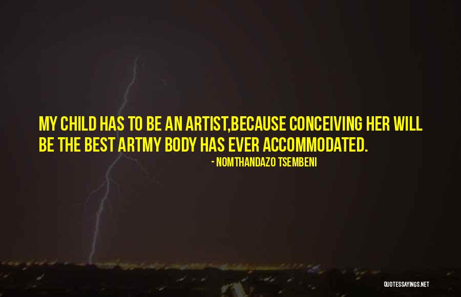 Conceiving Best Quotes By Nomthandazo Tsembeni Conceiving Best Quotes By Nomthandazo Tsembeni