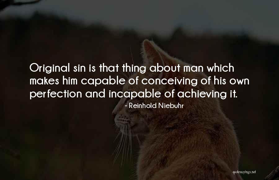 Conceiving Best Quotes By Reinhold Niebuhr Conceiving Best Quotes By Reinhold Niebuhr