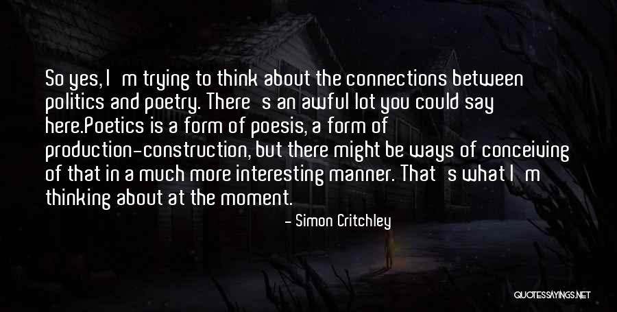 Conceiving Quotes By Simon Critchley Conceiving Quotes By Simon Critchley
