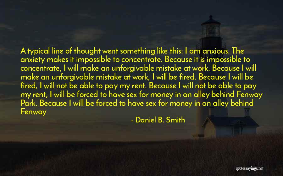 Concentrate Money Quotes By Daniel B. Smith Concentrate Money Quotes By Daniel B. Smith