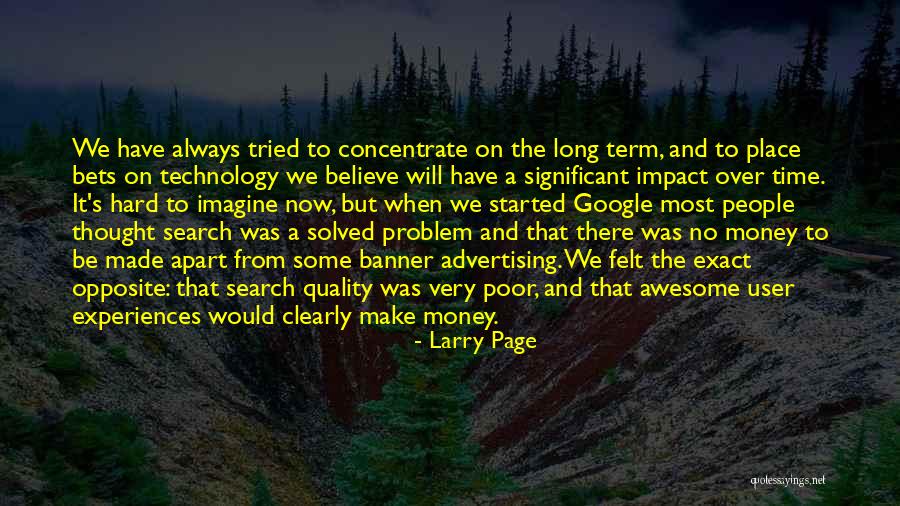 Concentrate Money Quotes By Larry Page Concentrate Money Quotes By Larry Page