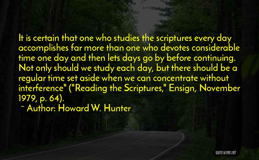 Concentrate On Studies Quotes By Howard W. Hunter