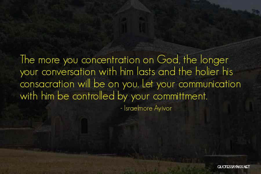 Concentrate On You Quotes By Israelmore Ayivor Concentrate On You Quotes By Israelmore Ayivor