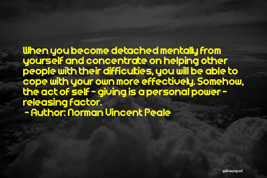 Concentrate On Yourself Quotes By Norman Vincent Peale