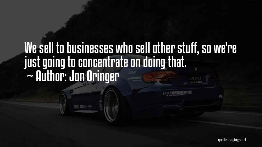 Concentrate Quotes By Jon Oringer