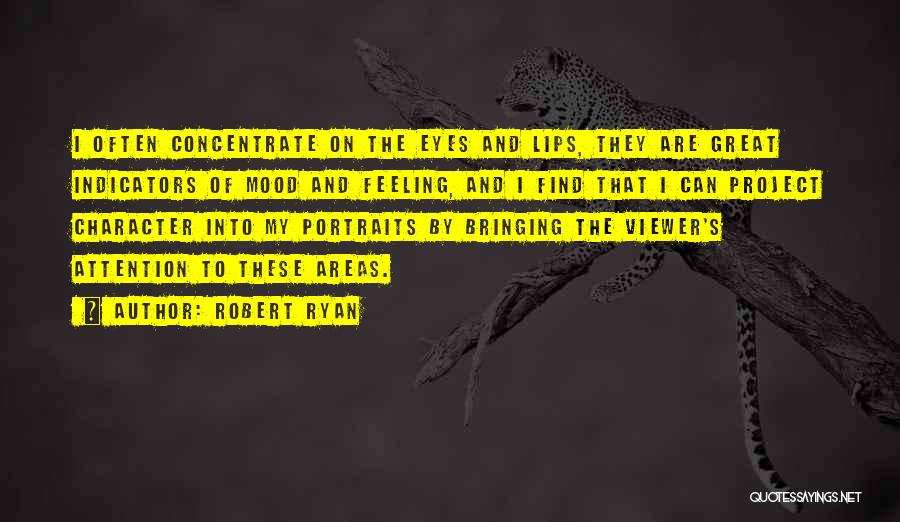 Concentrate Quotes By Robert Ryan