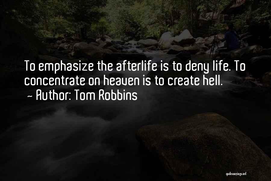 Concentrate Quotes By Tom Robbins