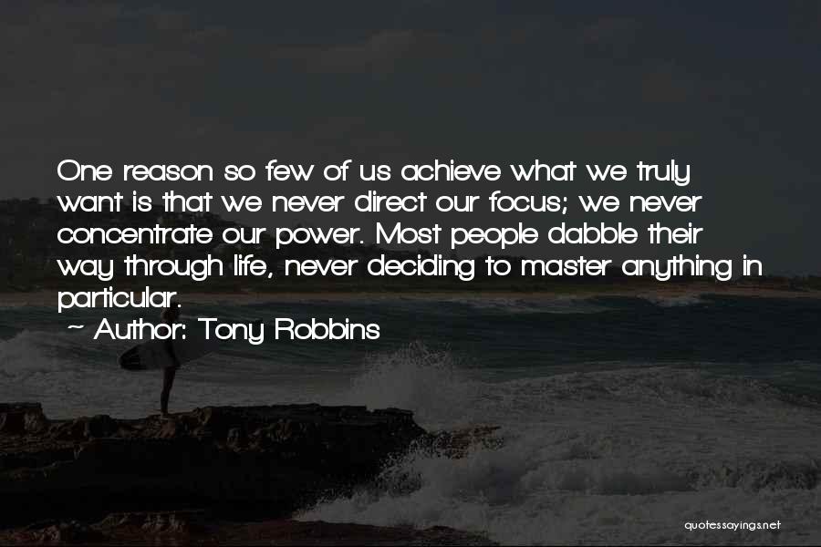 Concentrate Quotes By Tony Robbins