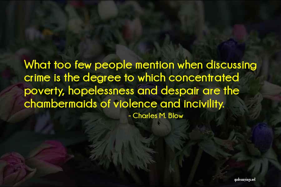 Concentrated Quotes By Charles M. Blow