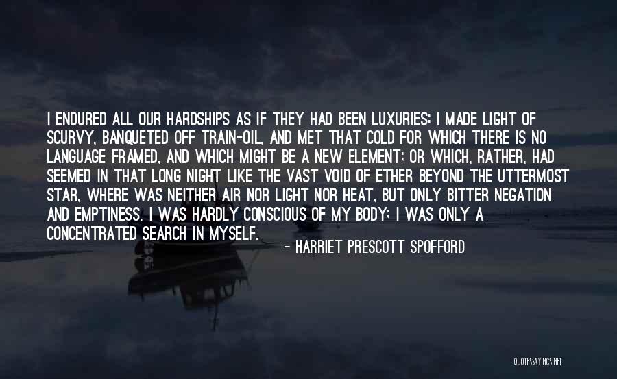 Concentrated Quotes By Harriet Prescott Spofford