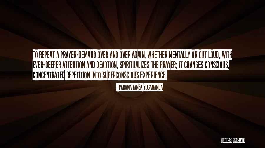 Concentrated Quotes By Paramahansa Yogananda