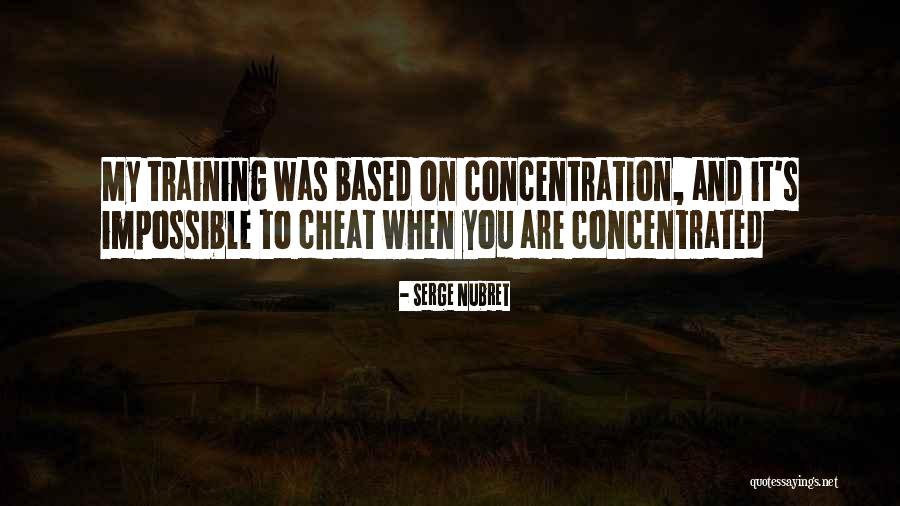 Concentrated Quotes By Serge Nubret