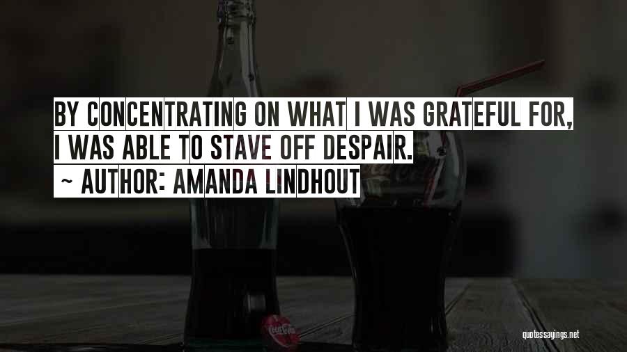 Concentrating On The Positive Quotes By Amanda Lindhout