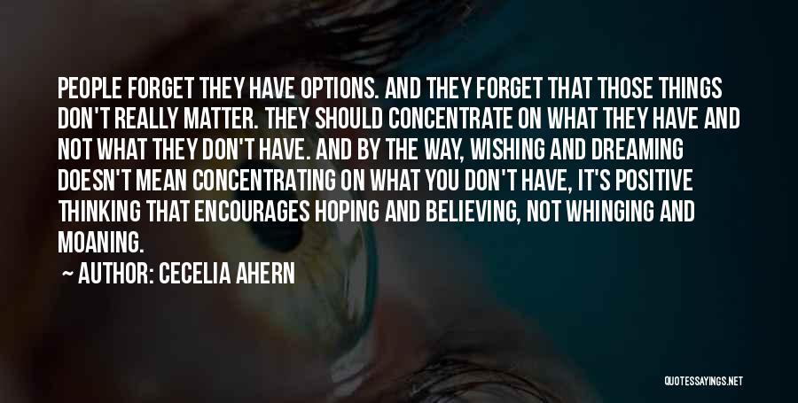 Concentrating On The Positive Quotes By Cecelia Ahern