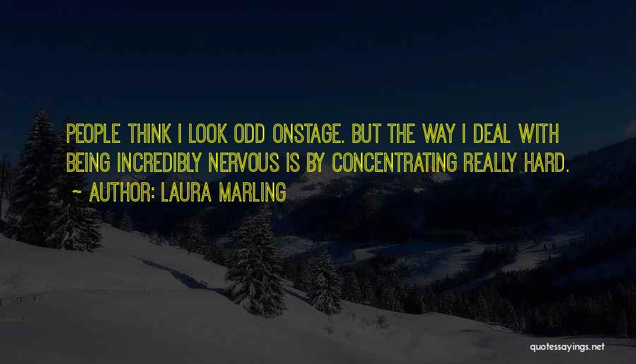 Concentrating On Yourself Quotes By Laura Marling