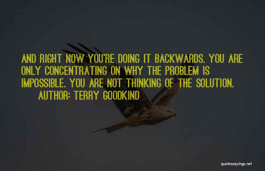 Concentrating On Yourself Quotes By Terry Goodkind