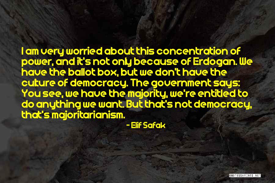 Concentration And Power Quotes By Elif Safak Concentration And Power Quotes By Elif Safak