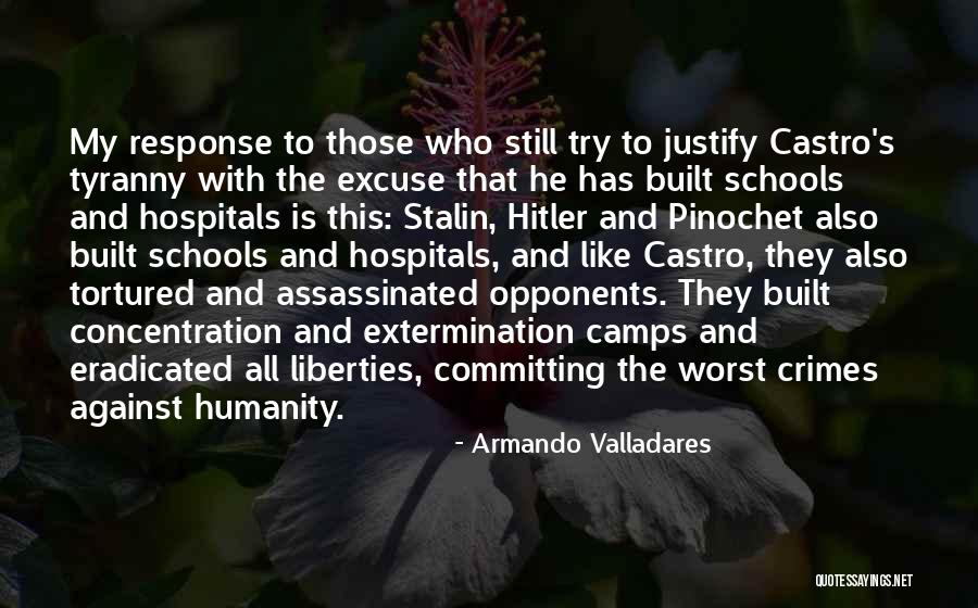 Concentration Camps Quotes By Armando Valladares Concentration Camps Quotes By Armando Valladares